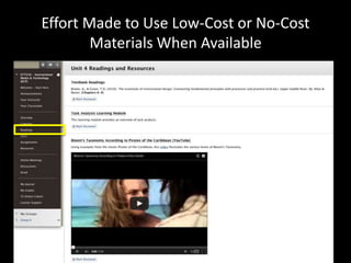 Effort Made to Use Low-Cost or No-Cost 
Materials When Available 
 