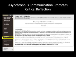 Asynchronous Communication Promotes 
Critical Reflection 
 