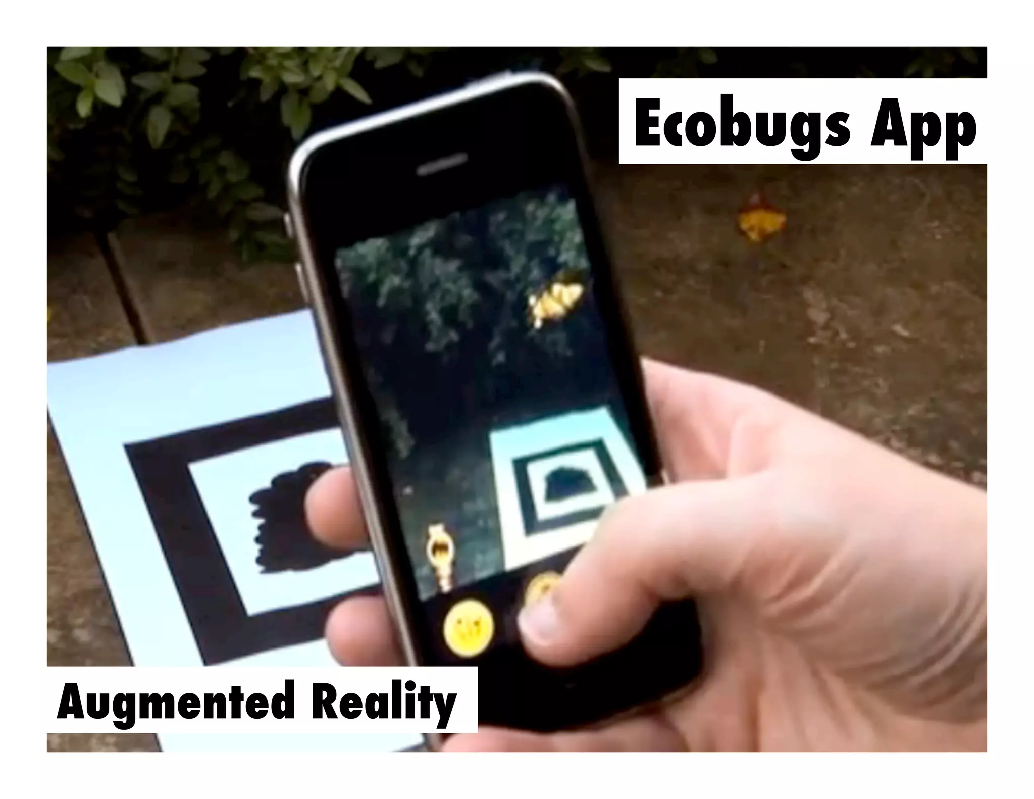 Ecobugs App

Augmented Reality

 