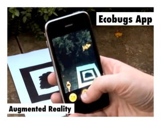 Ecobugs App

Augmented Reality

 