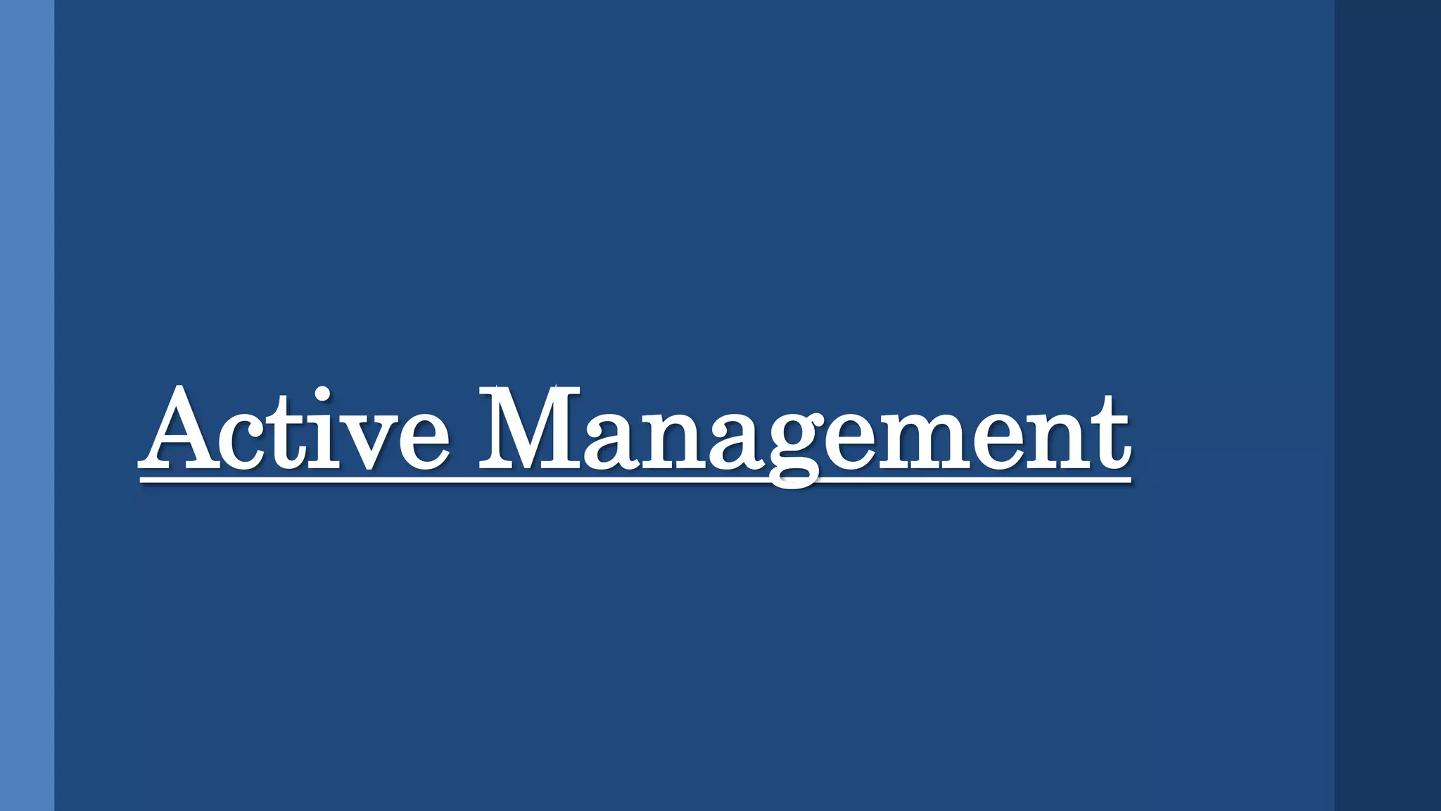 Active management and Active Management Process | PPTX