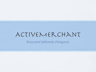 ActiveMerchant ,[object Object]