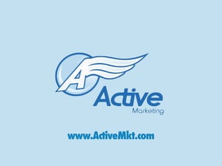 www.ActiveMkt.com
 