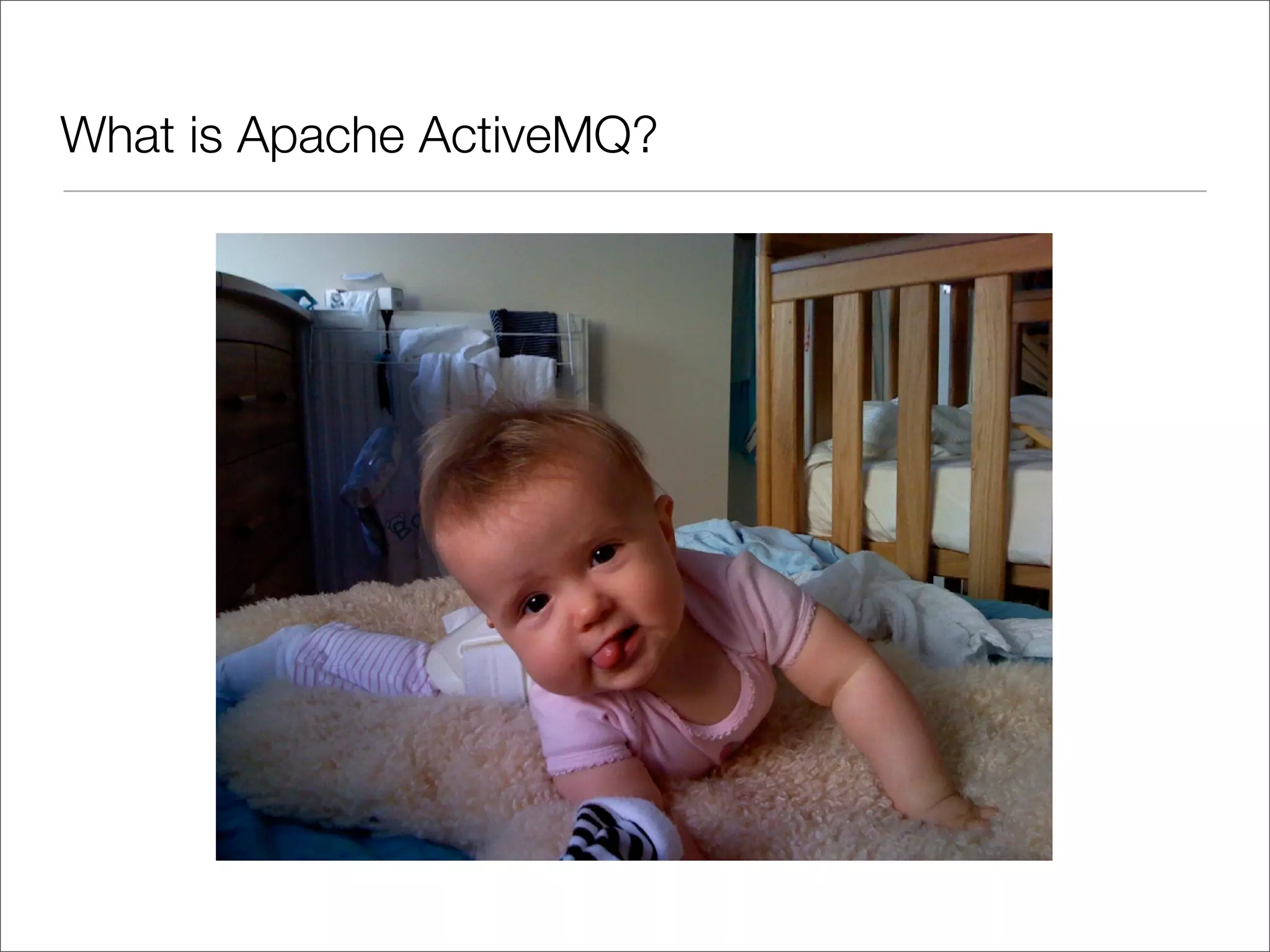 What is Apache ActiveMQ? 