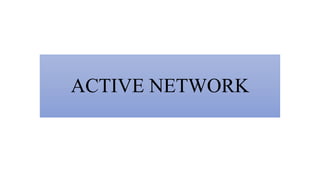 ACTIVE NETWORK
 