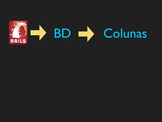 BD   Colunas
 