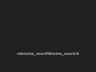 rails/active_record/lib/active_record.rb
 