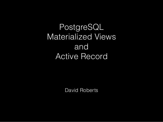 Postgresql materialized view