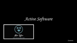 Active Software
Contents
 