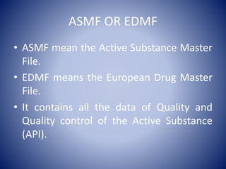 ACTIVE SUBSTANCE MSTER FILE (ASMF) eMA | PPT