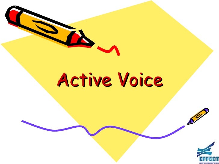 active voice active voice