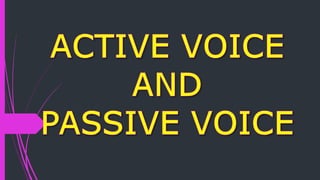 Active voice
Shows that the doer is the subject or the focus of
the sentence.
Example:
“Katelyn dances the breathtaking z...