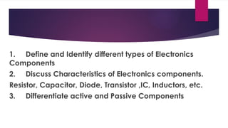 Active vs Passive.pptx COMPONENTS IN ELECTRONICS | PPTX