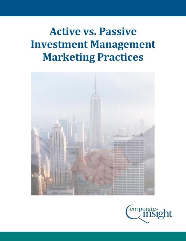 Active Vs Passive Investment Management Active Vs Passive Investment Management