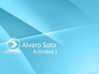 Alvaro Soto Actividad 1 