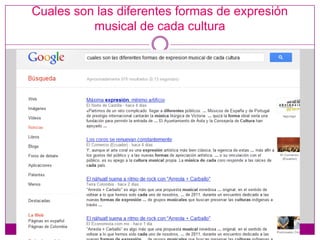 Cuales son las diferentes formas de expresión
          musical de cada cultura
 