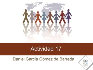 Actividad 17 Daniel García Gómez de Barreda 