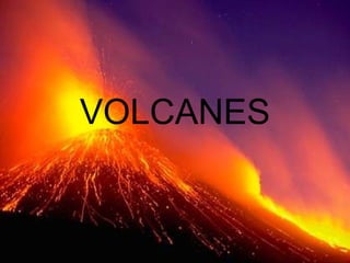 VOLCANES
 