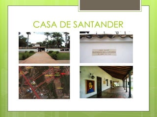 CASA DE SANTANDER

 