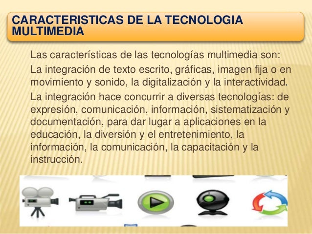Resultado de imagen para características de tecnologías multimedia