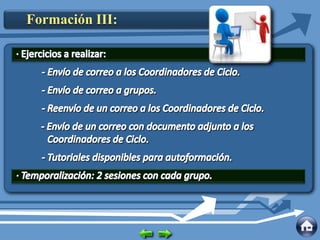 Formación III: