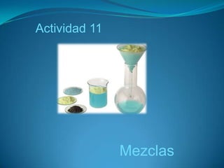 Actividad 11 Mezclas  