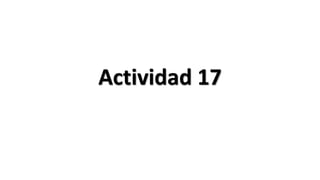 Actividad 17
 