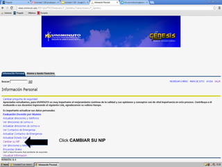 Click CAMBIAR SU NIP
 