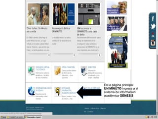 En la página principal
UNIMINUTO ingresa a el
sistema de información
académica GENESIS
 