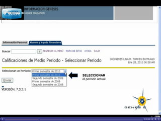 SELECCIONAR
el periodo actual
 