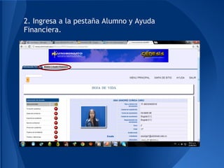2. Ingresa a la pestaña Alumno y Ayuda
Financiera.
 