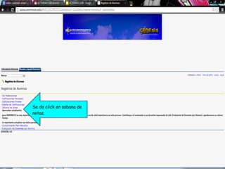 Se da click en sabana de
notas.
 