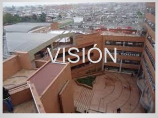 VISIÓN
 
