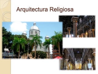 Arquitectura Religiosa
 