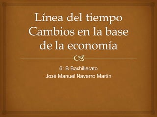 6: B Bachillerato
José Manuel Navarro Martín
 