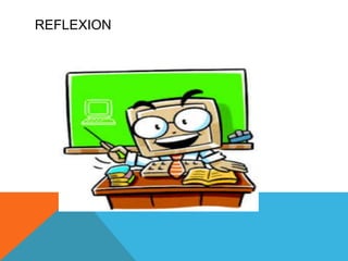 REFLEXION
 