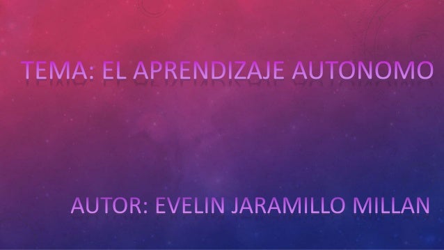 El aprendizaje autónomo esta basado
en reforzar el conocimiento de construir
conocimientos propios, basándonos en
la respo...