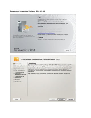 Ejecutamos e instalamos el Exchange 2010 SP3 x64  