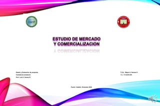 REPUBLICA BOLIVARIANA DE VENEZUELA
MINISTERIO DEL PODER POPULAR PARA LA
EDUCACIÓN UNIVERSITARIA, CIENCIA Y
TECNOLOGÍA
UNIVERSIDAD PANAMERICANA DEL PUERTO
FACULTAD DE CIENCIAS ECONÓMICAS Y
SOCIALES
PROCASO – UNIPAP CUAM
Diseño y Evaluación de proyectos T.S.U. Mayra A. Herrera H.
Contaduria-contaduria C.I.: V-15.819.333
Prof. Luis A. Gomez R.
Puerto Cabello, Diciembre 2022
 