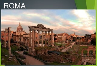 ROMA
 