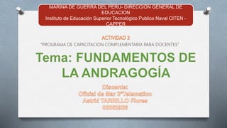 MARINA DE GUERRA DEL PERU- DIRECCION GENERAL DE
EDUCACION
Instituto de Educación Superior Tecnológico Publico Naval CITEN -
CAPPER
 