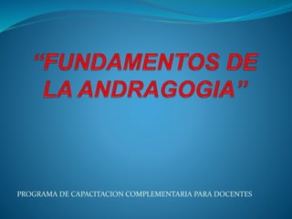 PROGRAMA DE CAPACITACION COMPLEMENTARIA PARA DOCENTES
 