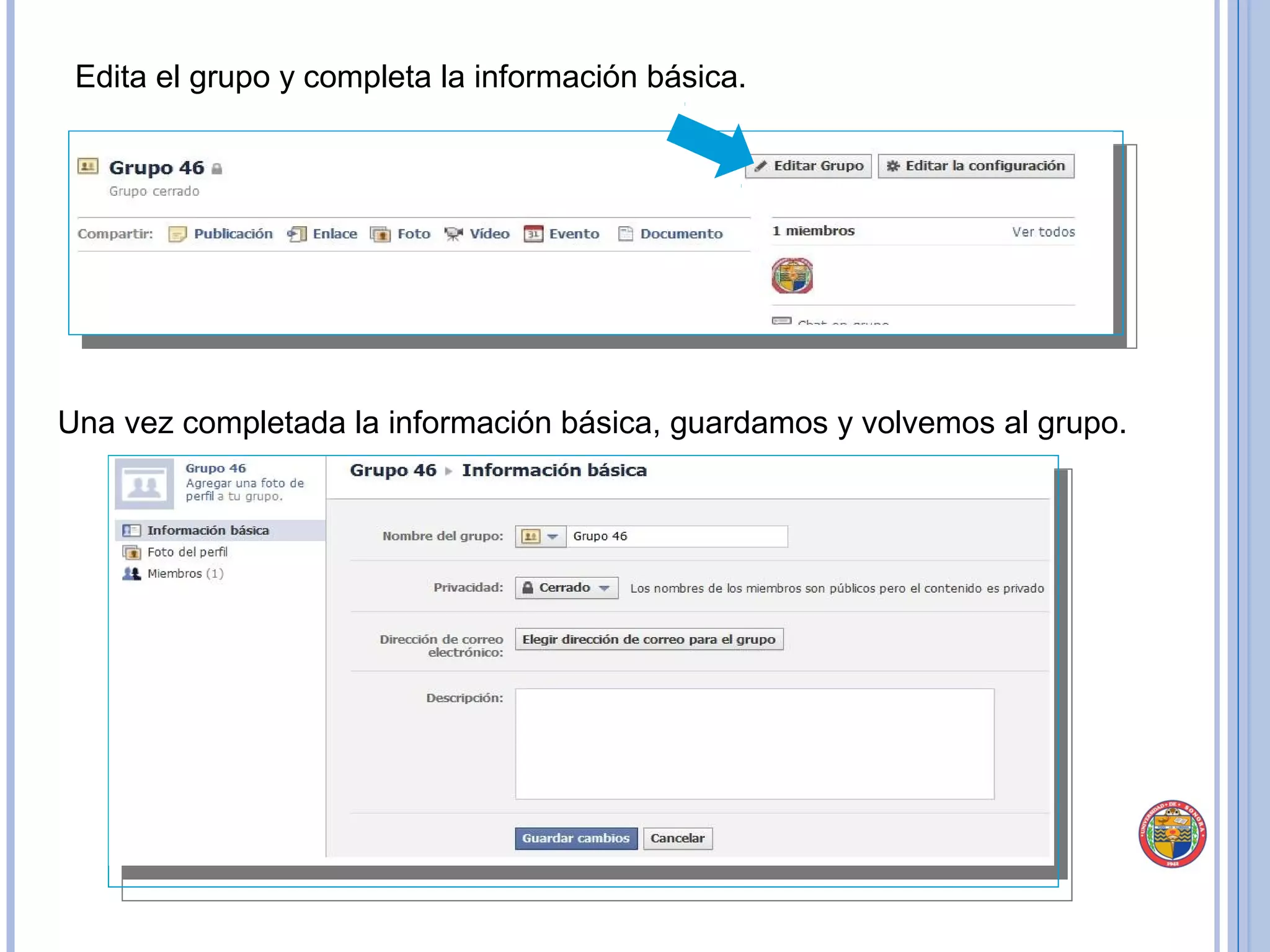 Edita el grupo y completa la información básica. Una vez completada la información básica, guardamos y volvemos al grupo. 