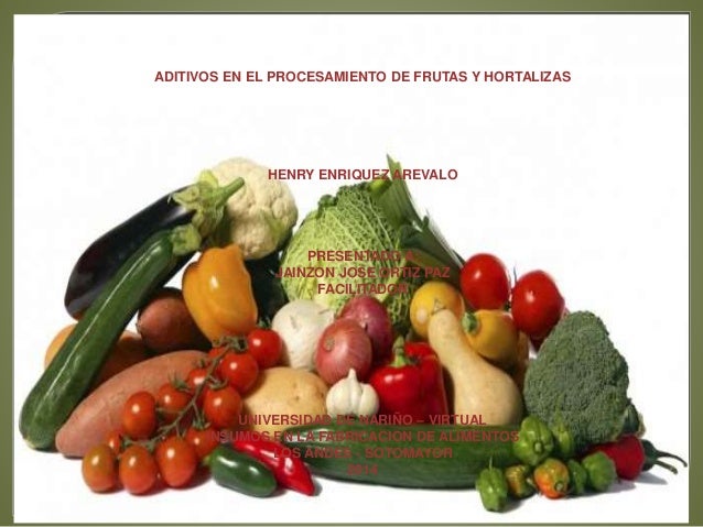 aditivos en frutas y hortalisas