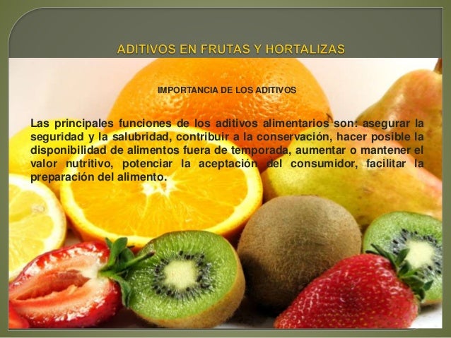 aditivos en frutas y hortalisas