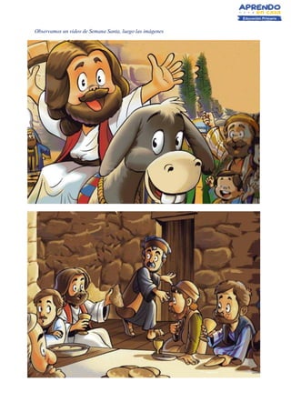 Observamos un video de Semana Santa, luego las imágenes
 