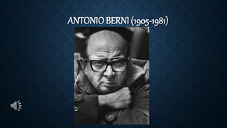 ANTONIO BERNI (1905-1981)
 