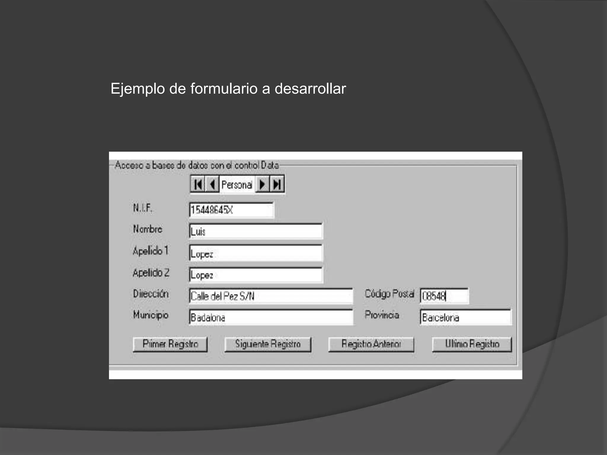 Ejemplo de formulario a desarrollar