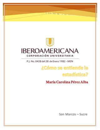 María Carolina Pérez Alba
San Marcos – Sucre
 