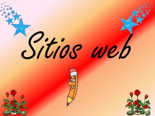 Sitios web
 